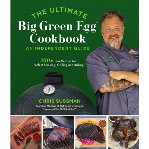 The Ultimate Big Green Egg Cookbook